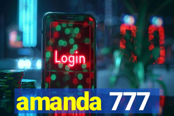 amanda 777